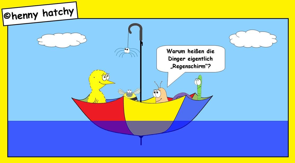 Henny hatchy Sniggel Wyrm Plumbee jimjams Kken Spinne Schnecke Hummel Regenwurm Wurm Comic Cartoon Wolken Wolke Wasser Meer Flu Bach Pftze Ftze Fze Regenschirm Knirps Schirm bunt Boot Schiff treiben segeln Strmung na trocken schtzen Regen Regenflle hngen Frage